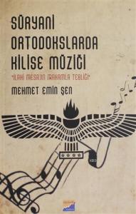 Süryani Ortodokslarda Kilise Müziği İlahi Mesajın Makamla Tebliği