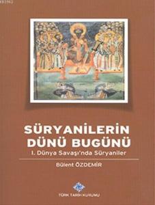 Süryanilerin Dünü Bugünü; I. Dünya Savaşı'nda Süryanile