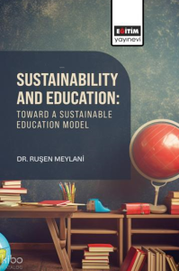 Sustainability and Education: Toward a Sustainable Education