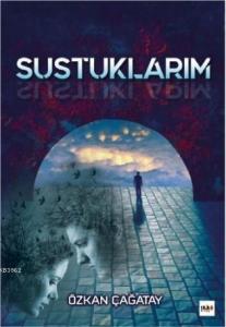 Sustuklarım