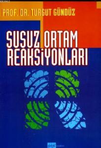 Susuz Ortam Reaksiyonları