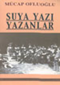 Suya Yazı Yazanlar