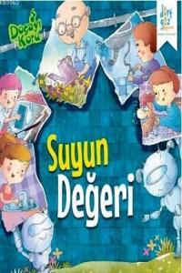 Suyun Değeri; Doğayı Koru Serisi