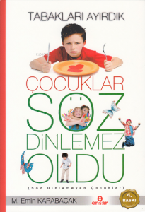 Tabakları Ayırdık Çocuklar Söz Dinlemez Oldu