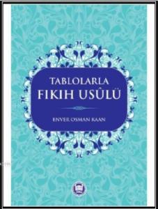 Tablolarla Fıkıh Usülü