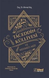 Taceddin Külliyesi ve Mehmed Akif