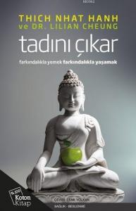 Tadını Çıkar; Farkındalıkla Yemek, Farkındalıkla Yaşamak