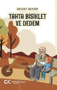Tahta Bisiklet ve Dedem
