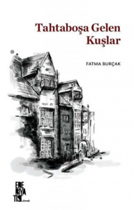 Tahtaboşa Gelen Kuşlar