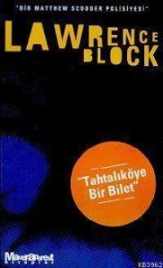Tahtalıköye Bir Bilet; Bir Matthew Scudder Polisiyesi