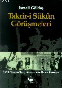 Takrir-i Sükun Görüşmeleri; 1923