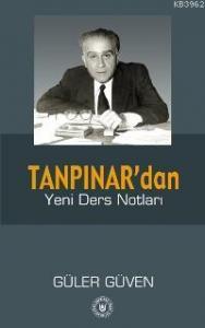 Tanpınar'dan Yeni Ders Notları