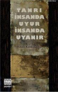 Tanrı İnsanda Uyur İnsanda Uyanır