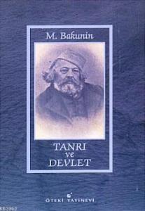 Tanrı ve Devlet; (Ciltli)