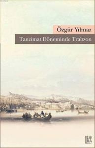 Tanzimat Döneminde Trabzon