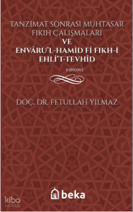 Tanzimat Sonrası Muhtasar Fıkıh Çalışmaları ve Envâru’l-Hamîd fî Fıkhi Ehli’t-Tevhîd