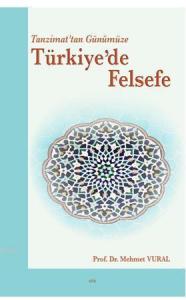Tanzimat'tan Günümüze Türkiye'de Felsefe