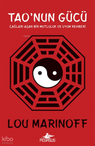 Tao'nun Gücü: Çağları Aşan Bir Mutluluk ve Uyum Rehberi