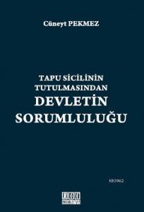 Tapu Sicilinin Tutulmasında Devletin Sorumluluğu