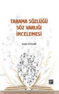 Tarama Sözlüğü Söz Varlığı İncelemesi