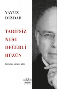Tarifsiz Neşe Değerli Hüzün