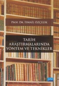 Tarih Araştırmalarında Yöntem ve Teknikler