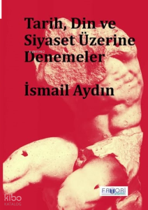 Tarih, Din ve Siyaset Üzerine Denemeler