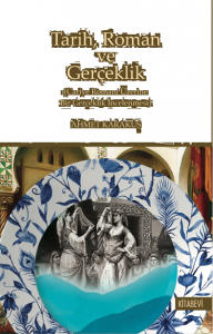 Tarih, Roman ve Gerçeklik (Cariye Romanı Üzerine Bir Gerçeklik İncelenmesi)