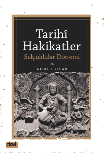 Tarihi Hakikatler (Selçuklular Dönemi)
