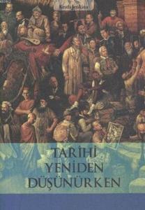 Tarihi Yeniden Düşünürken