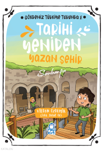Tarihi Yeniden Yazan Şehir: Şanlıurfa;Gökdeniz Türkiye Turunda 2