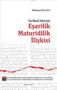 Tarihsel Süreçte Eşarilik Maturidilik İlişkisi