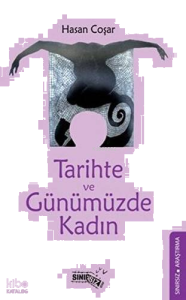 Tarihte ve Günümüzde Kadın