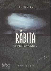Tarikatta Rabıta ve Nakşibendilik