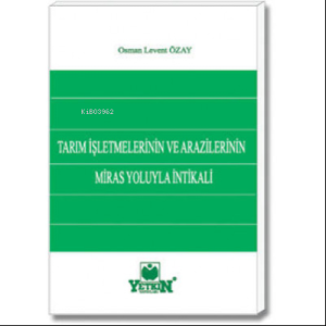 Tarım İşletmelerinin ve Arazilerinin Miras Yoluyla İntikali