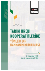 Tarım Kredi Kooperatiflerine Yönelik Bir Bankanın Kurulması
