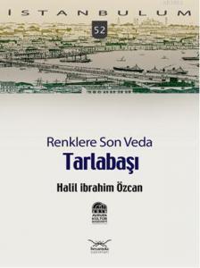 Tarlabaşı Renklere Son Veda