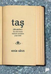 Taş; İlk Şiirler