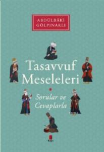 Tasavvuf Meseleleri; Sorular ve Cevaplarla