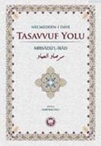 Tasavvuf Yolu; Mirsadül-İbad