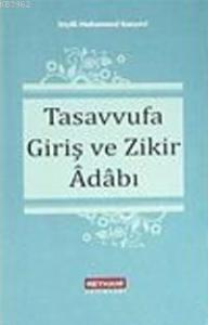 Tasavvufa Giriş ve Zikir Adabı
