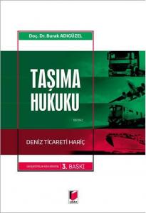 Taşıma Hukuku Deniz Ticareti Hariç