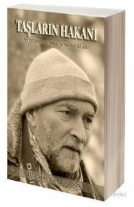 Taşların Hakanı; Servet Somuncuoğlu Armağan Kitabı