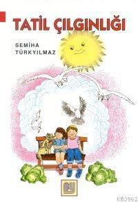 Tatil Çılgınlığı