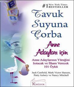 Tavuk Suyuna Çorba; Anne Adayları İçin