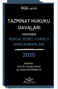 Tazminat Hukuku Davaları Hakkında Hukuk Genel Kurulu Kararları 2020