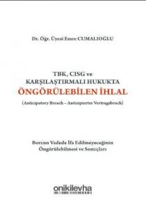TBK, CISG ve Karşılaştırmalı Hukukta Öngörülebilen İhlal