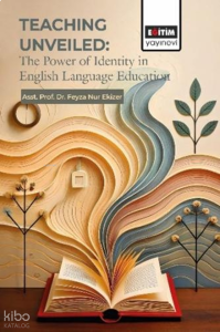 Teaching Unveiled: The Power of Identity in English Language Education