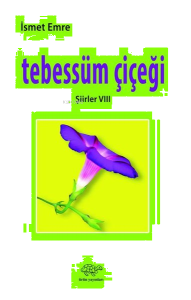 Tebessüm Çiçeği - Şiirler 8