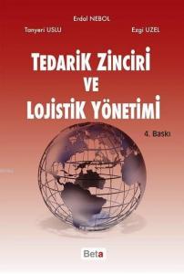 Tedarik Zinciri ve Lojistik Yönetimi